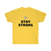 Load image into Gallery viewer, STAY STRONG Tee
