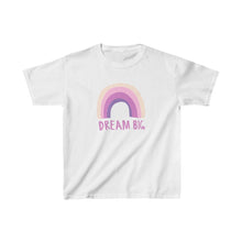 Load image into Gallery viewer, Kids -- Dream Big Tee
