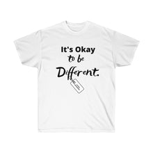 Load image into Gallery viewer, OKAY TO BE DIFFERENT Tee
