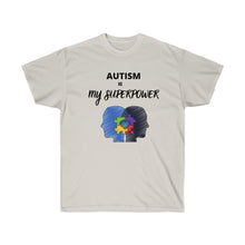 Load image into Gallery viewer, AUTISM IS SUPERPOWER Tee
