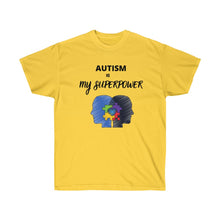 Load image into Gallery viewer, AUTISM IS SUPERPOWER Tee
