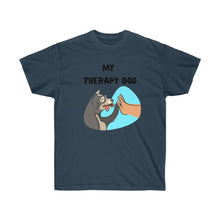 Load image into Gallery viewer, MY THERAPY DOG Tee
