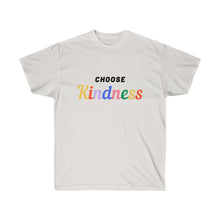 Load image into Gallery viewer, CHOOSE KINDNESS Tee
