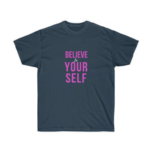 Load image into Gallery viewer, BELIVE IN YOURSELF Tee
