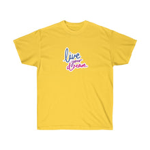 Load image into Gallery viewer, Live Your Dream Tee
