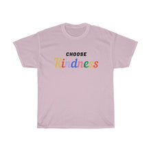 Load image into Gallery viewer, Choose Kindness Tee
