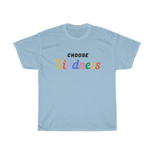 Load image into Gallery viewer, Choose Kindness Tee
