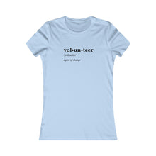 Load image into Gallery viewer, Women&#39;s VOLUTEERTee
