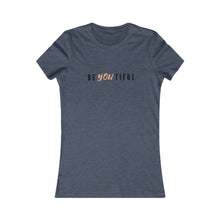 Load image into Gallery viewer, Women&#39;s BE YOU TIFUL Tee
