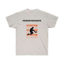 Load image into Gallery viewer, PERSEVERANCE Tee
