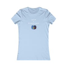 Load image into Gallery viewer, Women&#39;s AUTISM IS MY SUPERPOWER Tee
