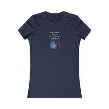 Load image into Gallery viewer, Women&#39;s HEAR WHAT ONE CANNOT SAY Tee
