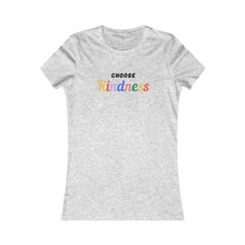 Load image into Gallery viewer, Women&#39;s CHOOSE KINDNESS Tee
