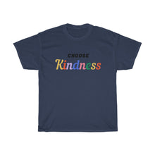 Load image into Gallery viewer, Choose Kindness Tee
