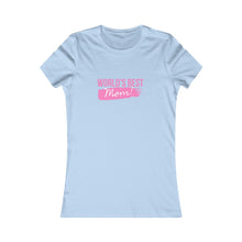 Load image into Gallery viewer, Women&#39;s WORLD&#39;S BEST MOM Tee
