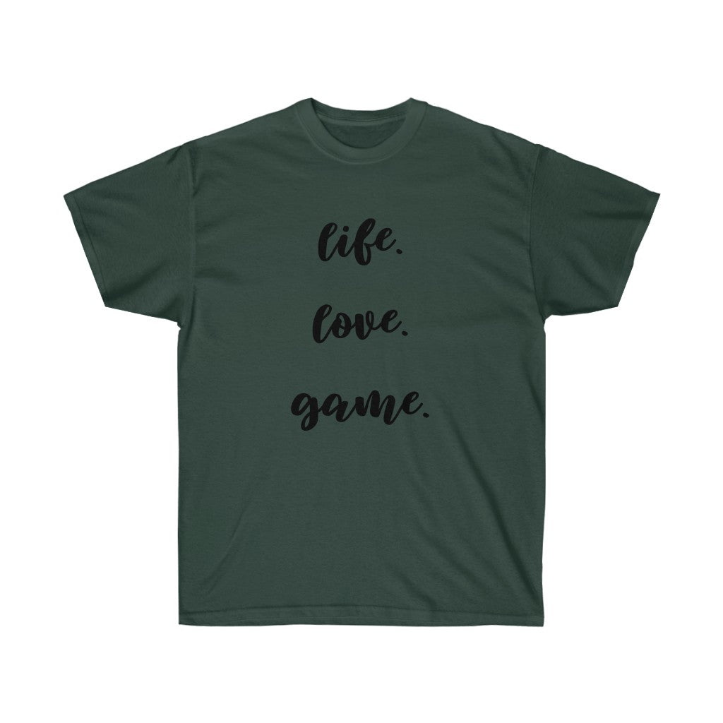 LIFE, LOVE, GAME Tee