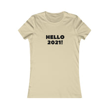 Load image into Gallery viewer, Women&#39;s Hello 2021! Tee
