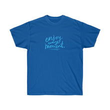 Load image into Gallery viewer, ENJOY EVERY MOMENT Tee
