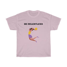 Load image into Gallery viewer, BE RELENTLESS Tee
